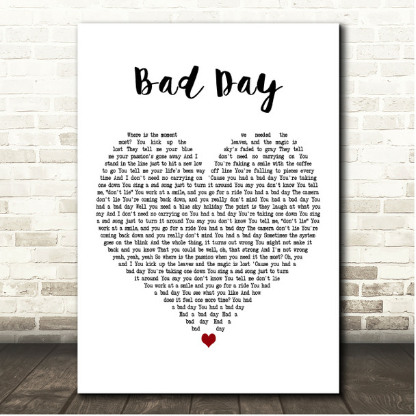 Daniel Powter Bad Day White Heart Song Lyric Print