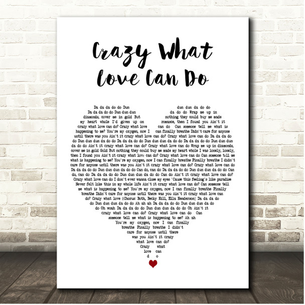 David Guetta, Becky Hill & Ella Henderson Crazy What Love Can Do White Heart Song Lyric Print