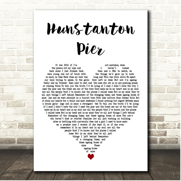 Deaf Havana Hunstanton Pier White Heart Song Lyric Print