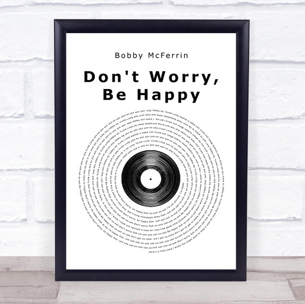 Bobby McFerrin Don't Worry, Be Happy Vinyl Record Song Lyric Music Wall Art Print