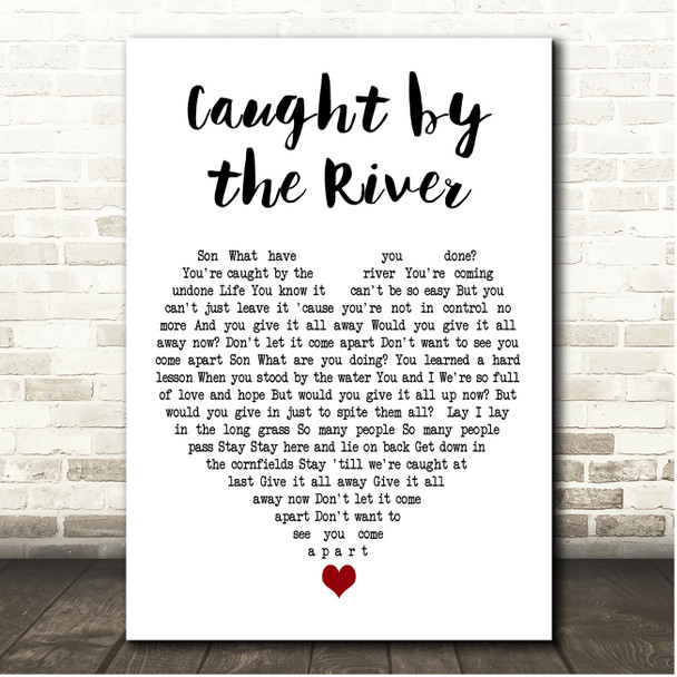 Doves Caught by the River White Heart Song Lyric Print