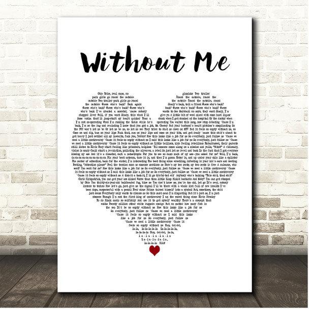 Eminem Without Me White Heart Song Lyric Print
