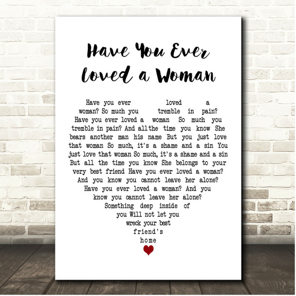 Eric Clapton Have You Ever Loved a Woman White Heart Song Lyric Print