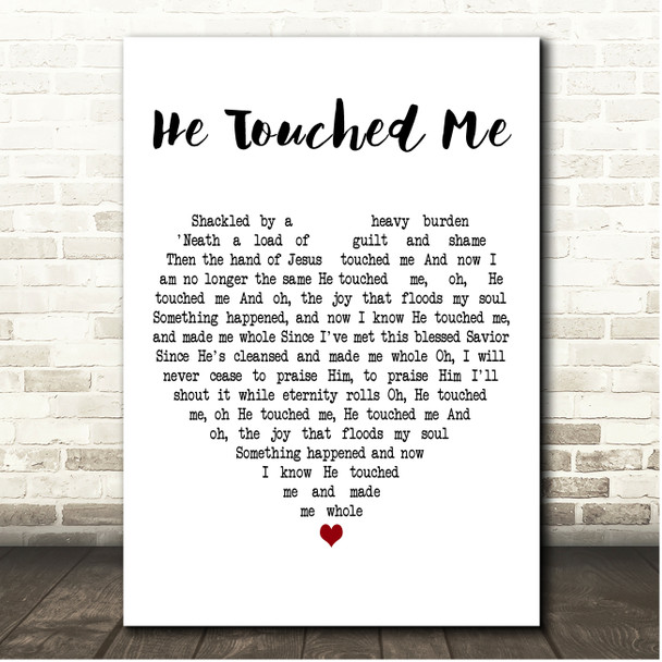 Gaither Vocal Band He Touched Me White Heart Song Lyric Print