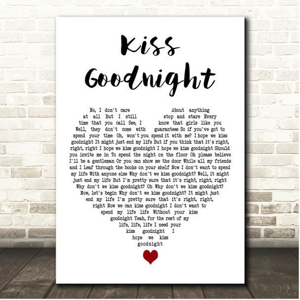 I DONT KNOW HOW BUT THEY FOUND ME Kiss Goodnight White Heart Song Lyric Print