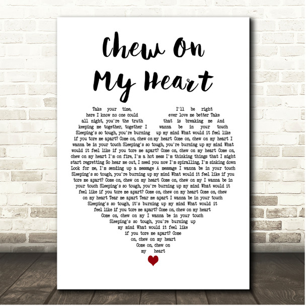 James Bay Chew On My Heart White Heart Song Lyric Print