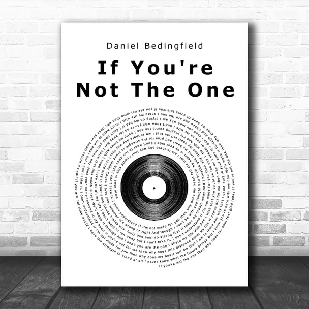 Daniel Bedingfield If You're Not The One Vinyl Record Song Lyric Music Wall Art Print