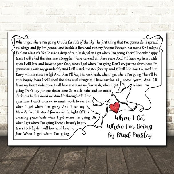 Brad Paisley When I Get Where I'm Going Line Art Doves & Heart Song Lyric Print