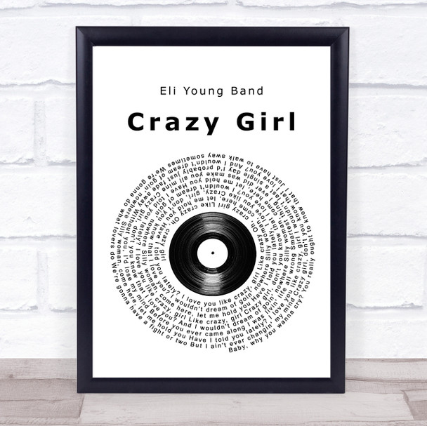 Eli Young Band Crazy Girl Vinyl Record Song Lyric Music Wall Art Print