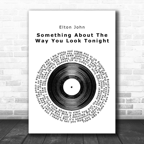 Elton John Something About The Way You Look Tonight Vinyl Record Lyric Music Wall Art Print