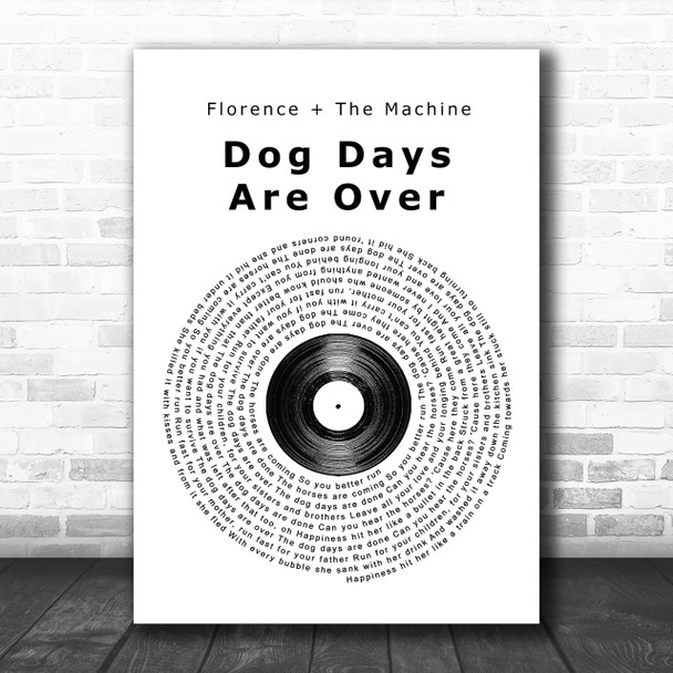 Florence + The Machine Dog Days Are Over Vinyl Record Song Lyric Music Wall Art Print