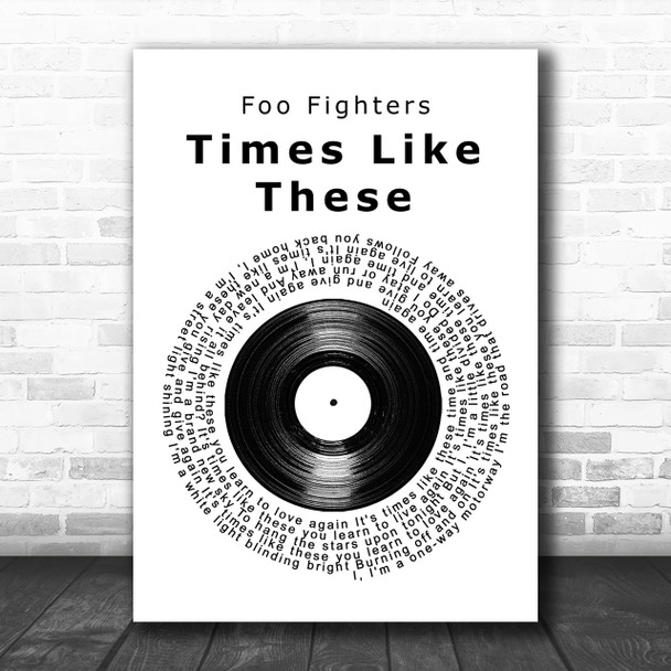 Foo Fighters Times Like These Vinyl Record Song Lyric Music Wall Art Print