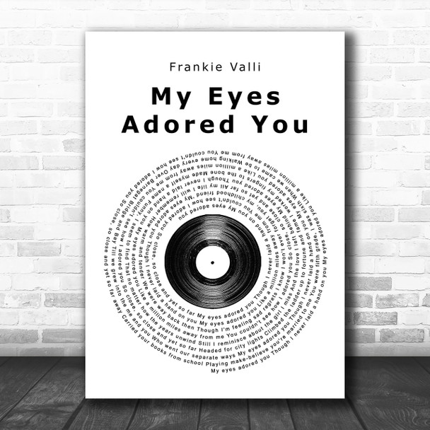 Frankie Valli My Eyes Adored You Vinyl Record Song Lyric Music Wall Art Print