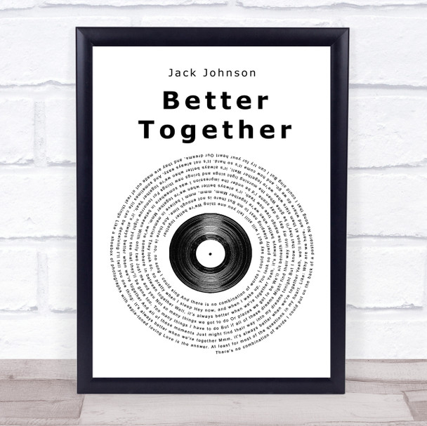 Jack Johnson Better Together Vinyl Record Song Lyric Music Wall Art Print