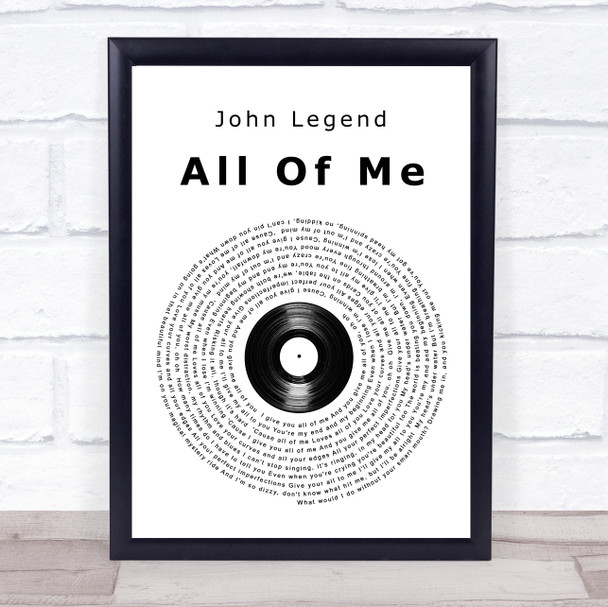 John Legend All Of Me Vinyl Record Song Lyric Music Wall Art Print