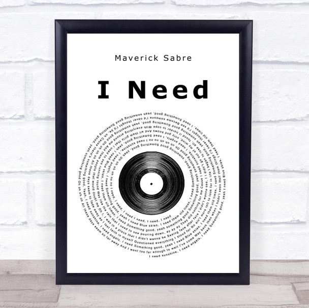 Maverick Sabre I Need Vinyl Record Song Lyric Music Wall Art Print