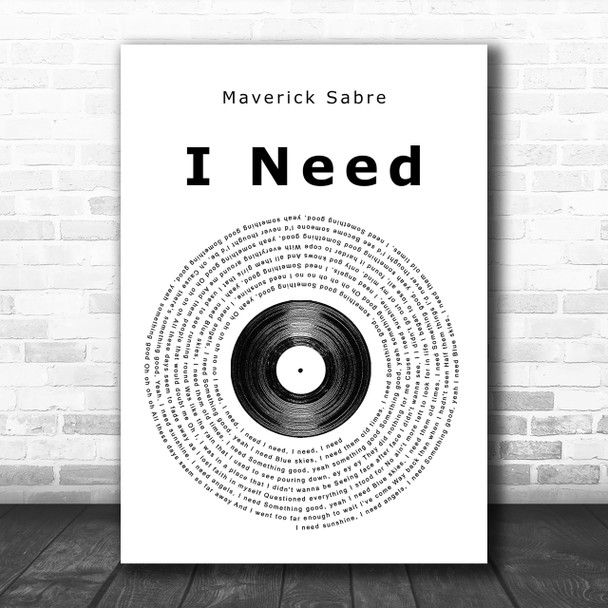 Maverick Sabre I Need Vinyl Record Song Lyric Music Wall Art Print