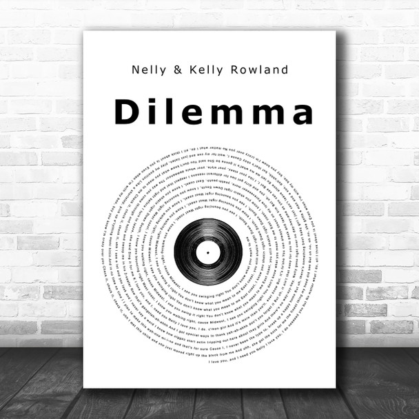 Nelly & Kelly Rowland Dilemma Vinyl Record Song Lyric Music Wall Art Print