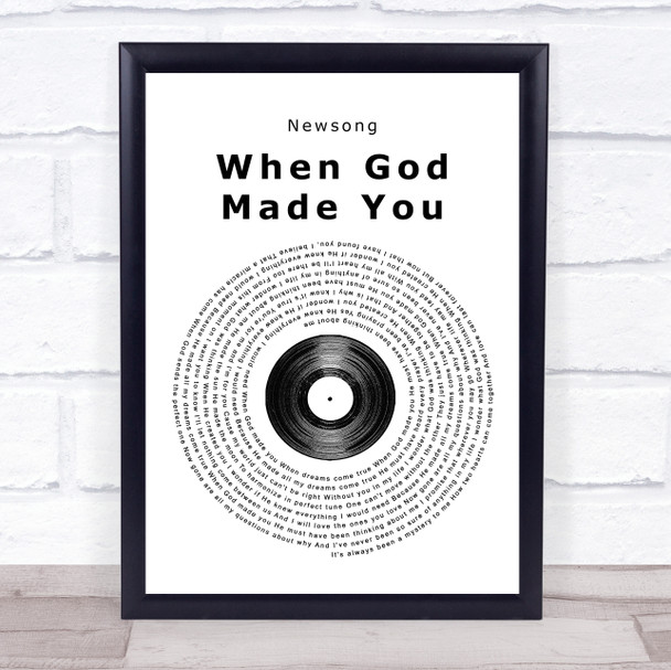 Newsong When God Made You Vinyl Record Song Lyric Music Wall Art Print