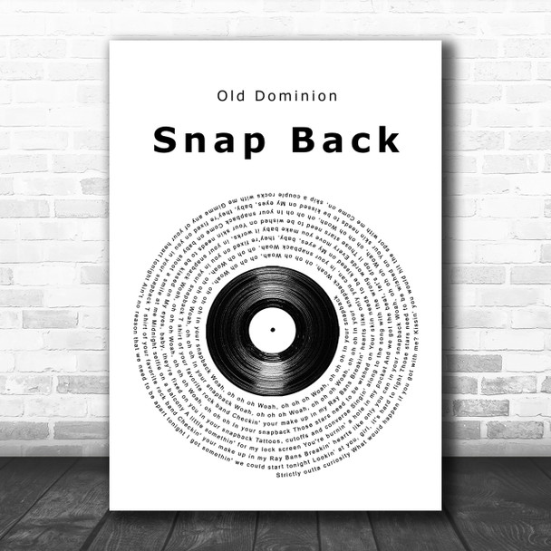 Old Dominion Snap Back Vinyl Record Song Lyric Music Wall Art Print