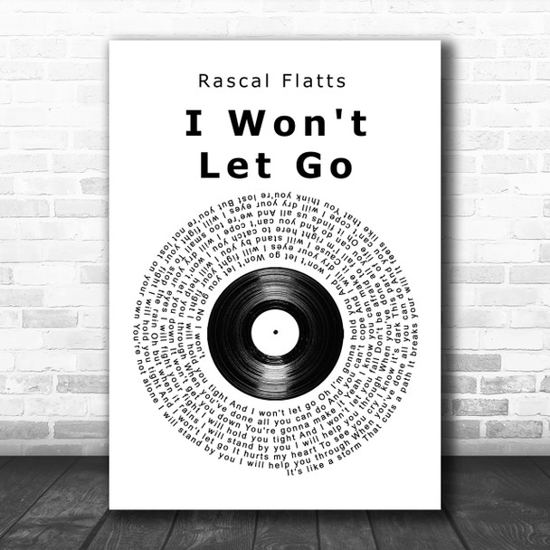 Rascal Flatts I Won't Let Go Vinyl Record Song Lyric Music Wall Art Print