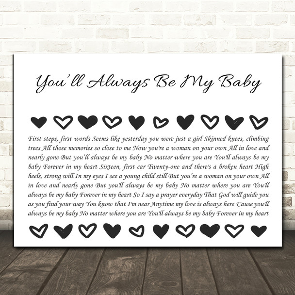 Alan Jackson Youll Always Be My Baby Hearts Black & White Song Lyric Print