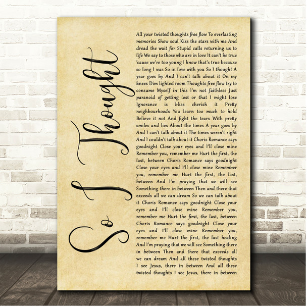 Flyleaf So I Thought Rustic Script Song Lyric Print