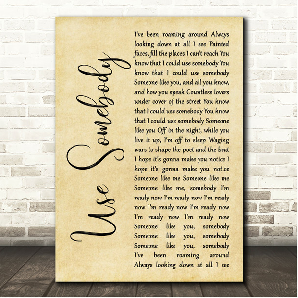 Kings Of Leon Use Somebody Rustic Script Song Lyric Print