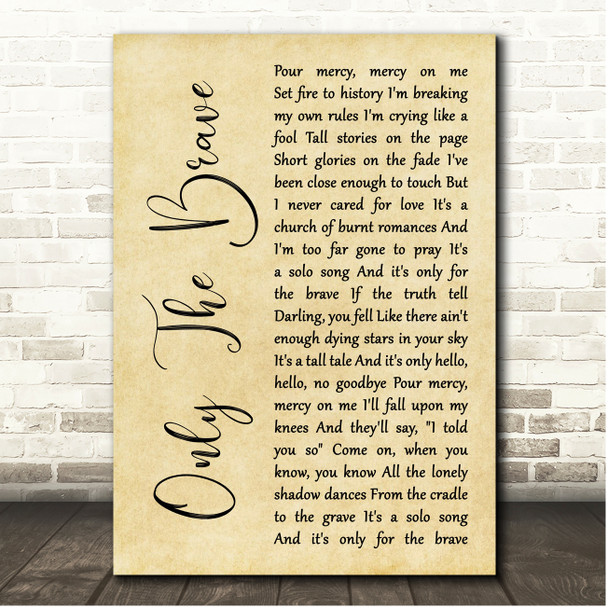 Louis Tomlinson Only The Brave Rustic Script Song Lyric Print