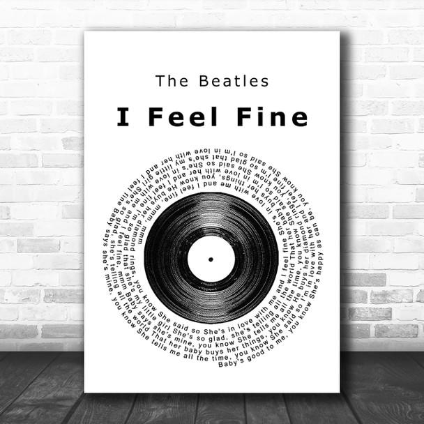 The Beatles I Feel Fine Vinyl Record Song Lyric Music Wall Art Print