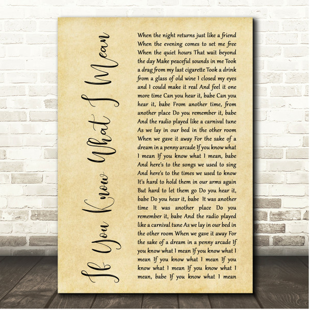 Neil Diamond If You Know What I Mean Rustic Script Song Lyric Print
