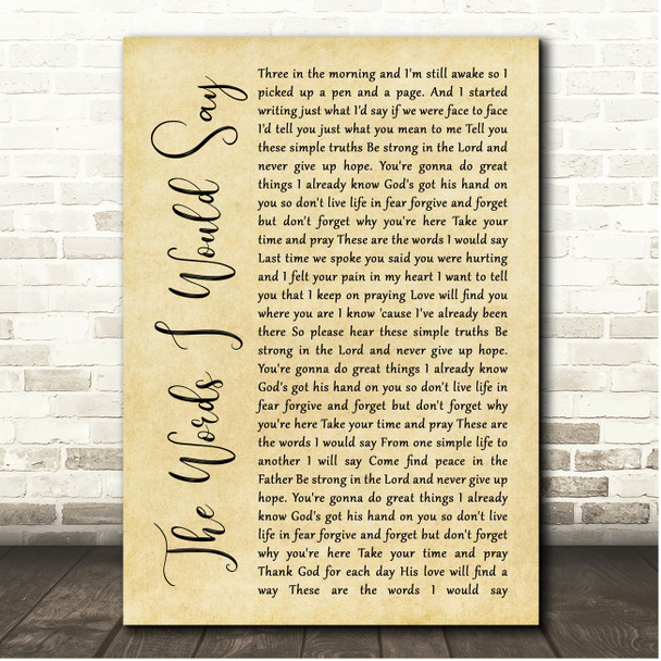 Sidewalk Prophets The Words I Would Say Rustic Script Song Lyric Print