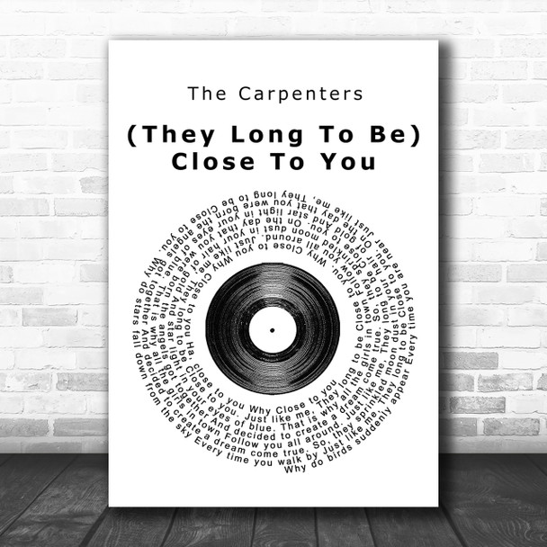 The Carpenters (They Long To Be) Close To You Vinyl Record Song Lyric Music Wall Art Print