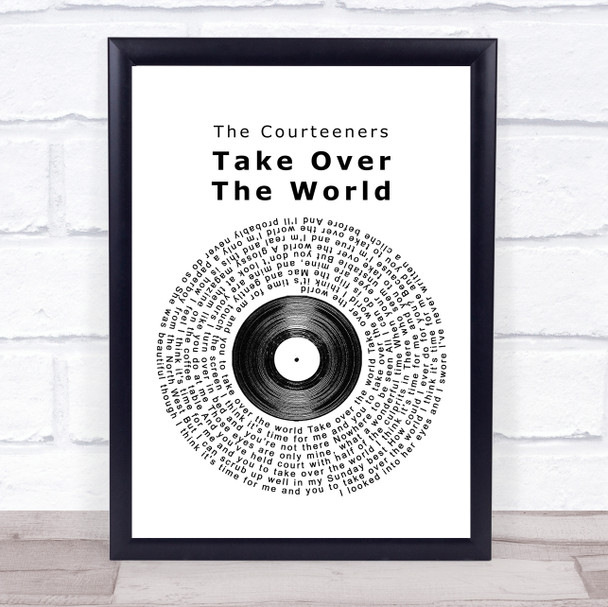 The Courteeners Take Over The World Vinyl Record Song Lyric Music Wall Art Print