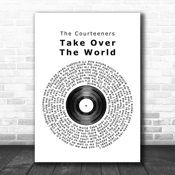 The Courteeners Take Over The World Vinyl Record Song Lyric Music Wall Art Print