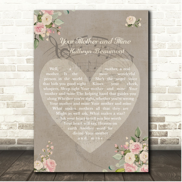 Kathryn Beaumont Your Mother and Mine Shabby Chic Floral Heart Grey Song Lyric Print