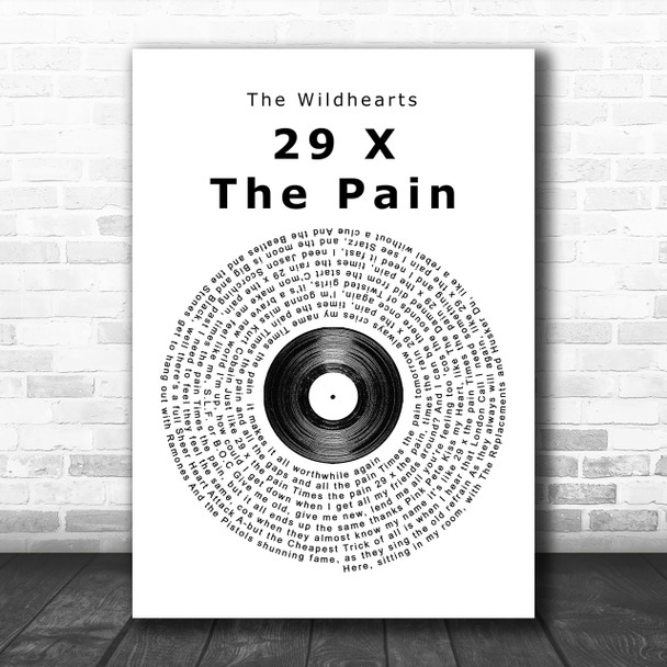 The Wildhearts 29 X The Pain Vinyl Record Song Lyric Music Wall Art Print