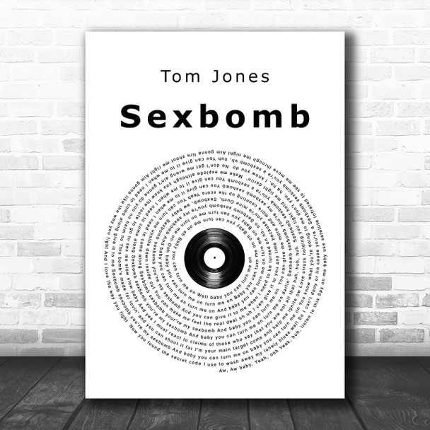 Tom Jones Sexbomb Vinyl Record Song Lyric Music Wall Art Print