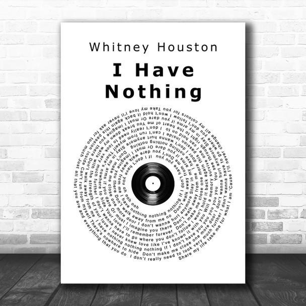 Whitney Houston I Have Nothing Vinyl Record Song Lyric Music Wall Art Print