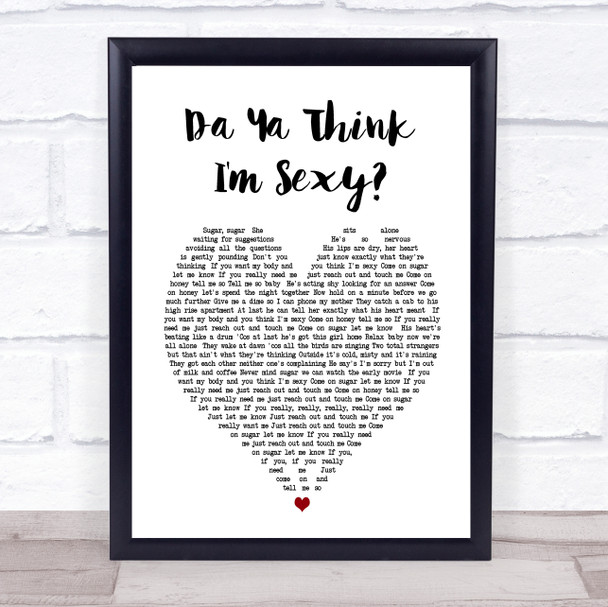 Da Ya Think I'm Sexy Rod Stewart Heart Song Lyric Music Wall Art Print