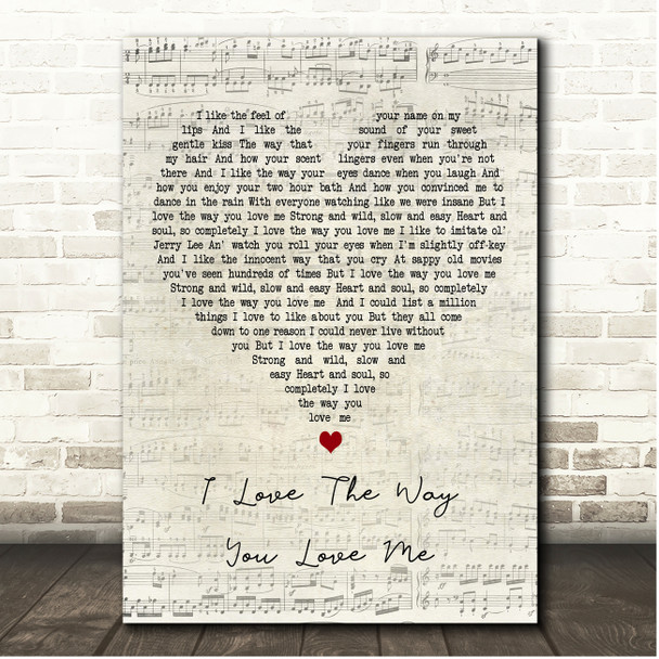 John Michael Montgomery I Love The Way You Love Me Script Heart Song Lyric Print