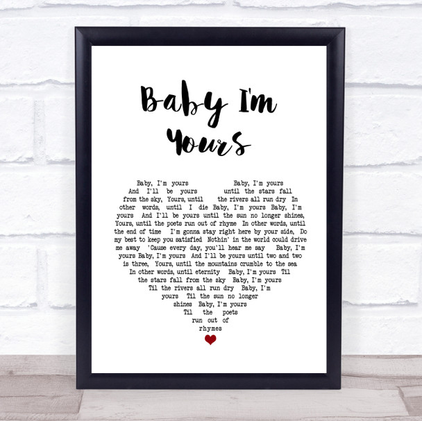 Arctic Monkeys Baby I'm Yours White Heart Song Lyric Music Wall Art Print