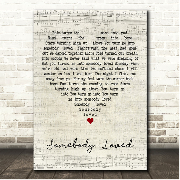 The Weepies Somebody Loved Script Heart Song Lyric Print