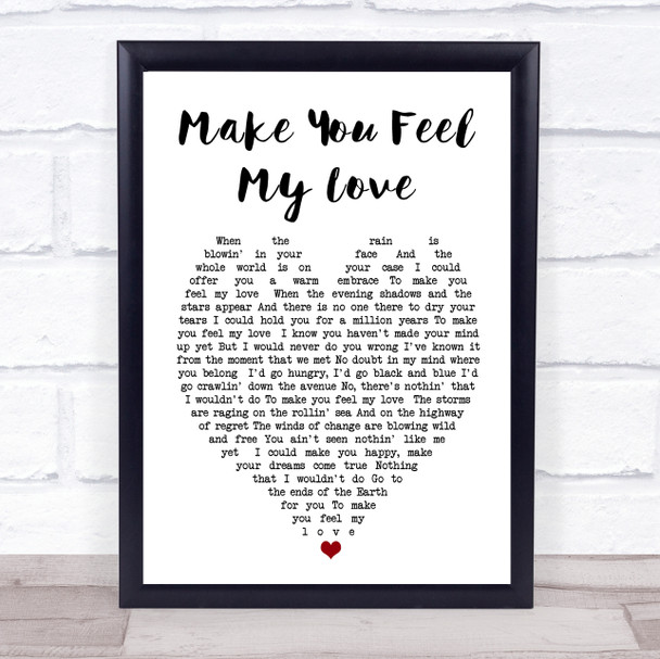 Make You Feel My Love Bob Dylan Heart Song Lyric Music Wall Art Print