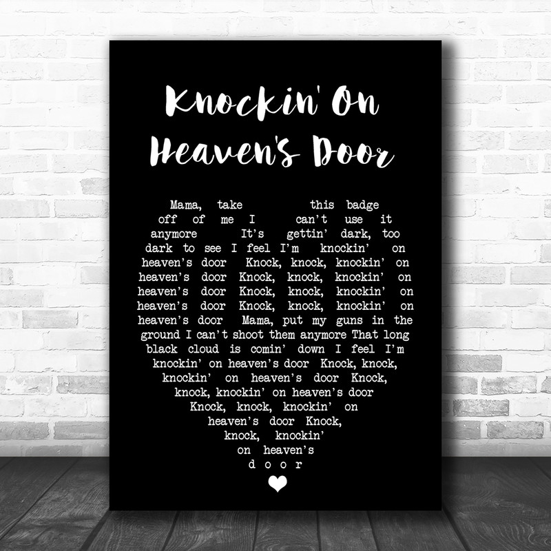 Knockin' On Heaven's Door Bob Dylan Black Heart Song Lyric Music Wall Art Print Song Lyric Designs Knockin' On Heaven's Door Bob Dylan Black Heart Song Lyric Music Wall Art Print Song Lyric Designs