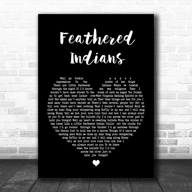Tyler Childers Feathered Indians Black Heart Song Lyric Music Wall Art