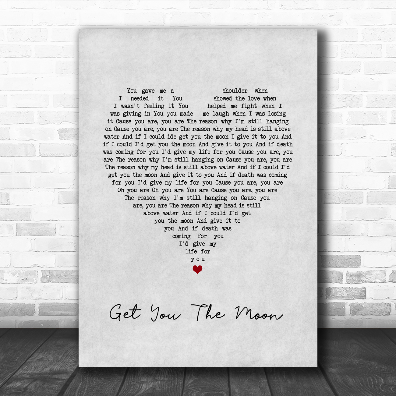 Kina Get You The Moon Grey Heart Song Lyric Print Song Lyric Designs