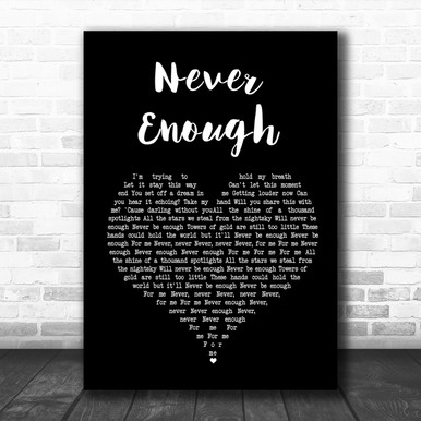 The Greatest Showman Never Enough Black Heart Song Lyric Music Wall Art Print Song Lyric Designs