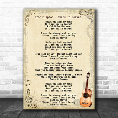 Eric Clapton Tears In Heaven White Script Song Lyric Wall Art Print - Or  Any Song You Choose - Wild Wall Art