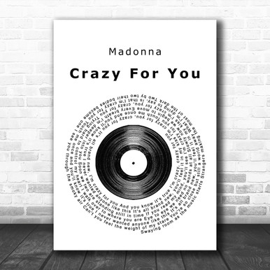 Madonna Crazy For You Vinyl Record Song Lyric Music Wall Art Print Song Lyric Designs